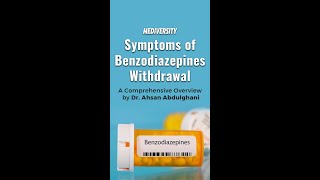 Understanding Benzodiazepine Withdrawal Symptoms Explained by Dr Ahsan Abdulghani [upl. by Hasen534]