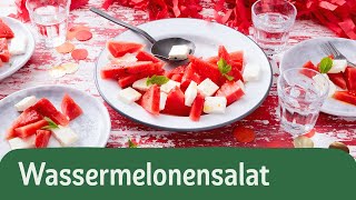 Wassermelonensalat mit Feta  7 Zutaten Rezepte [upl. by Noonan]