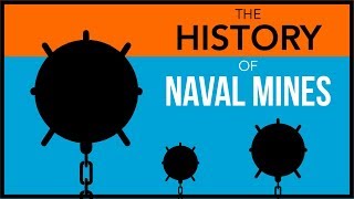 The History of Naval Mines [upl. by Charla790]