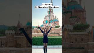 Lady Rara di DisneyLand Hongkong ladyrara raralida disneyland [upl. by Baskett]