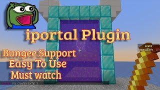 iPortal Plugin  Easy to use Portal plugin  Bungee cord support  Minecraft [upl. by Issej]