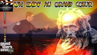 Un SDF au grand coeur COURT METRAGE GTA5 [upl. by Ode]