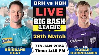 LIVE🔴Live Brisbane Heat vs Hobart Hurricanes  BRH vs HBH Live 29th Match T20 Big Bash livematch [upl. by Ahsayn794]