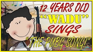 12 YEARS OLD WADU SINGS THE PUBG SONG 🎵🎶 INDIA [upl. by Nine]