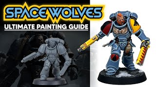 Space Wolves  Ultimate Painting Guide [upl. by Raleigh408]