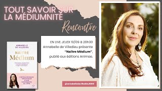 Tout savoir sur la médiumnité avec Annabelle de Villedieu [upl. by Tades233]