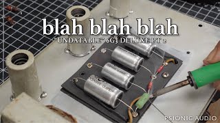 Blah Blah Blah  quotUndatablequot 6G3 Deluxe Pt 2 [upl. by Ayekehs]