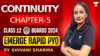 🟢 Most Important PYQs 🔥 Continuity 🔥  Chapter 5  Class 12 Maths  Boards 2024  Shivani Maam [upl. by Cecil]