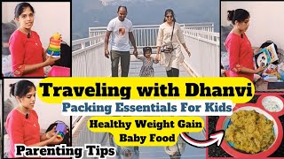 Traveling with Dhanvi  Packing Essentials Healthy Weightgain Baby Food and Parenting Tips [upl. by Nrevel]