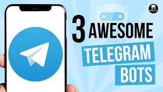 3 Fun amp Useful Telegram Bots That You Must Try [upl. by Bluefield339]