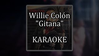 Willie Colón  Gitana  Karaoke [upl. by Tenaej]