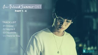 Full Part 1  4 Our Beloved Summer OST  그 해 우리는 OST [upl. by Lateh]