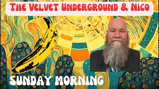 The Velvet Underground amp Nico  Sunday Morning 1967 reaction commentary [upl. by Panthia]