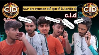 ACP pradyuman क्यों बुला रहे है Abhijit को cid [upl. by Garwin]