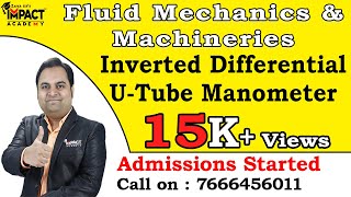 Inverted Differential UTube Manometer  Fluid Mechanics amp Machineries freeengineeringcourses imp [upl. by Buckden485]