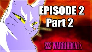 episode 2 part 2  SSS Warrior cats fan animation [upl. by Akirdna]