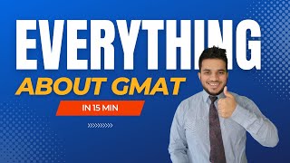 GMAT 2023 Everything You Need to Know in 15 Minutes  gmat preparation for beginners  Shlok Gupta [upl. by Kenison]