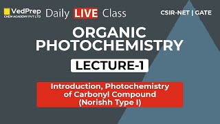 Organic Photochemistry  Introduction  Norrish Type I  CSIR NET  GATE  Chem Academy [upl. by Hui927]