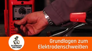 1 Heldenlektion  Grundlagen zum Elektrodenschweißen [upl. by Whyte275]