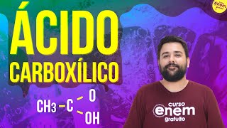 ÁCIDO CARBOXÍLICO NOMENCLATURA IMPORTÂNCIA E SUAS CADEIAS  Resumo de Química Orgânica para o Enem [upl. by Neau]