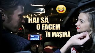 Hai să o facem în maşină   3Chestii [upl. by Inama]