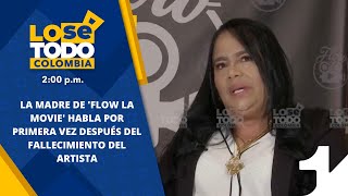 La madre de Flow La Movie habla por primera vez después del fallecimiento del artista  Lo Sé Todo [upl. by Addi390]