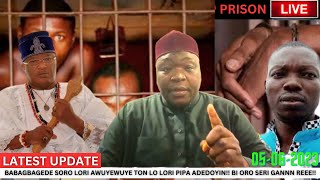 KOSI AJABO FUN ADEDOYIN LORI EJO TI WON DA EWO IYA TI ONJE NI CONDEMN CELL NI PRISON [upl. by Airdnoed]