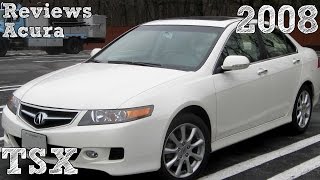 Reviews Acura TSX 2008 [upl. by Venetia]