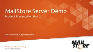 MailStore Server Product Video – Part 2 Live Demo [upl. by Adnovay831]