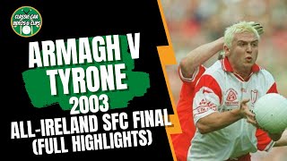 Armagh v Tyrone 2003 AllIreland SFC Final Highlights [upl. by Assened]