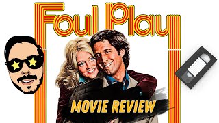 FOUL PLAY 1978  Movie Review [upl. by Tasia]