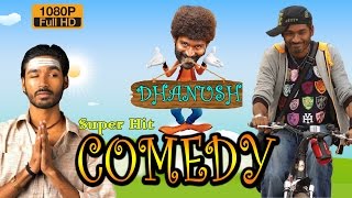 Dhanush Non Stop Comedy  Full HD 1080  Dhanush Movie Comedy  Dhanush Comedy [upl. by Anairo]