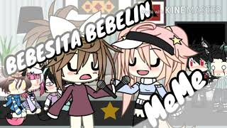 🎶La bebesita bebelin🎶Meme gacha life💎 [upl. by Modern]