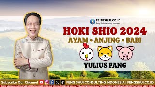 Shio Ayam Shio Anjing Shio Babi di Tahun 2024  Yulius Fang fengshuicoid [upl. by Hurlee]