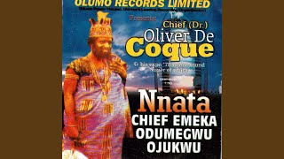 Nnata Chief Emeka Odumegwu Ojukwu Medley [upl. by Ttam]