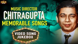 Music Director Chitragupta Memorable Video Songs Jukebox  HD Hindi Old Bollywood Songs [upl. by Ploss]