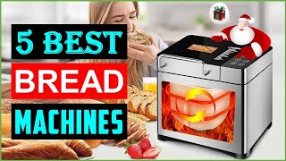 Best Bread Machine 2024  Top 5 Best Bread Maker Machines  Reviews [upl. by Euqinay]