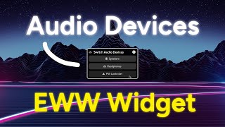 Audio Devices Menu EWW Widget Hyprland  Arch Linux [upl. by Fidelis780]