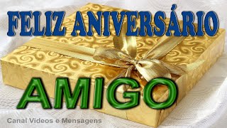 TENHA UM FELIZ ANIVERSÁRIO AMIGO [upl. by Vasta]