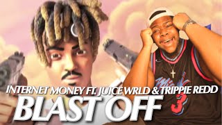 HE OWE ME 20 DOLLARS Internet Money – Blast Off Feat Juice Wrld amp Trippie Redd  REACTION [upl. by Nodanrb]