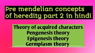 Pre mendelian concepts of heredity part 2 in hindi  conceptualgeneticsandbreeding [upl. by Aidil]