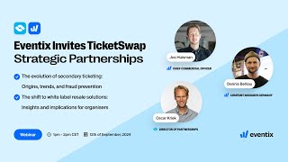 Eventix Invites TicketSwap Strategic Partnerships Webinar [upl. by Stanwood]