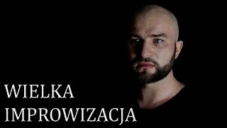 WIELKA IMPROWIZACJA  Michał Poznański [upl. by Roskes]