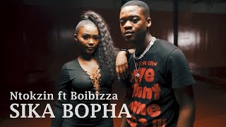 Ntokzin  Sika Bopha featuring Boibizza  Official Music Video  Amapiano [upl. by Wilfreda596]