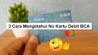 3 Cara Mengetahui Nomor Kartu Debit BCA [upl. by Ednil]