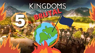 How to Vassalize the World Kingdoms Reborn Brutal  Ep 5 [upl. by Esilegna]