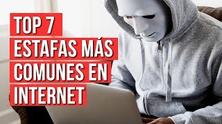 Las 7 Estafas Mas Comunes Por Internet [upl. by Glennis]