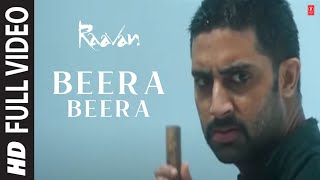 Beera Beera Full Song  Raavan  Abhishek Bachchan Aishwarya Rai Bachchan [upl. by Giacamo]