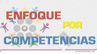 ENFOQUE POR COMPETENCIAS [upl. by Inad]