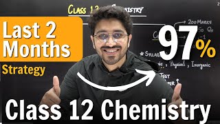 Class 12 Chemistry for Board Exam  Last 2 Months Strategy [upl. by Meelas642]